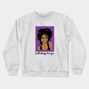 WHITNEY HOUSTON FAN ART!! Crewneck Sweatshirt